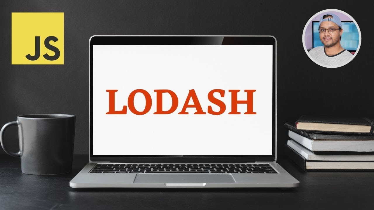 lodash คือ  New  JavaScript Lodash Tutorial