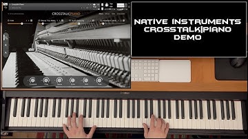 Crosstalk Piano - Native Instruments | No Talking |