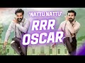Nattu nattu song  rrr wins oscar award  facts about oscar  naatu naatu oscar song winner  rrr