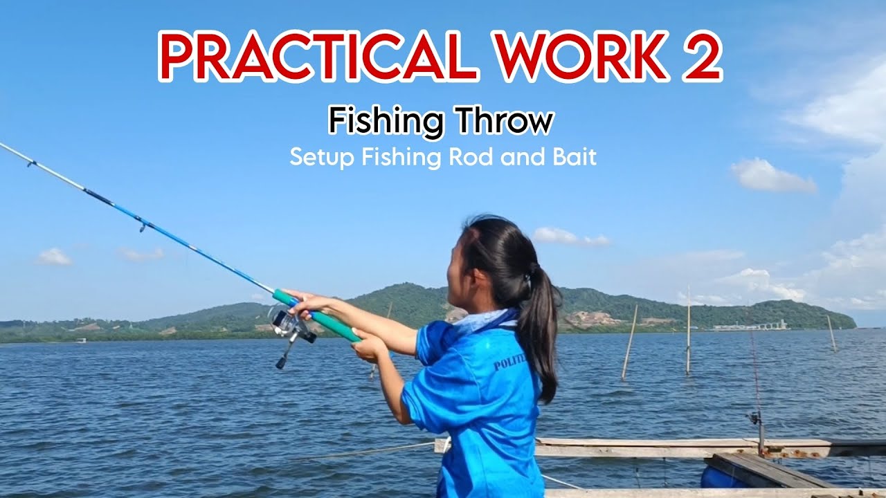PRACTICAL WORK 2 | DYQ40192 RECREATIONAL FISHING 🎣 - YouTube