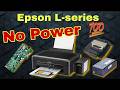 Epson Lseries no power solution 💯