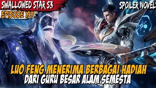 Luo Feng Menerima Harta Legendaris Dari Sang Guru Besar  Swallowed Star Episode 197