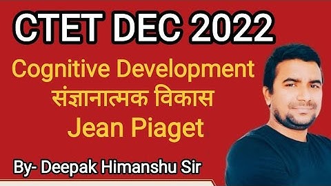 CTET DECEMBER  2022 I CDP I Piaget