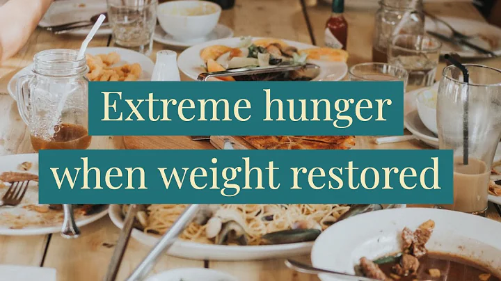 Extreme hunger when weight restored
