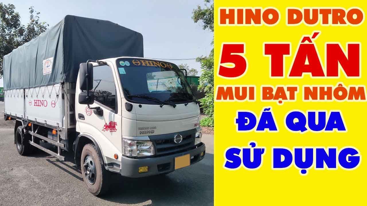 Mua Xe Tải Hino Cũ Các Lưu Ý Khi Mua Xe Hino Đã Qua Sử Dụng