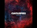 Creation - The Daysleepers