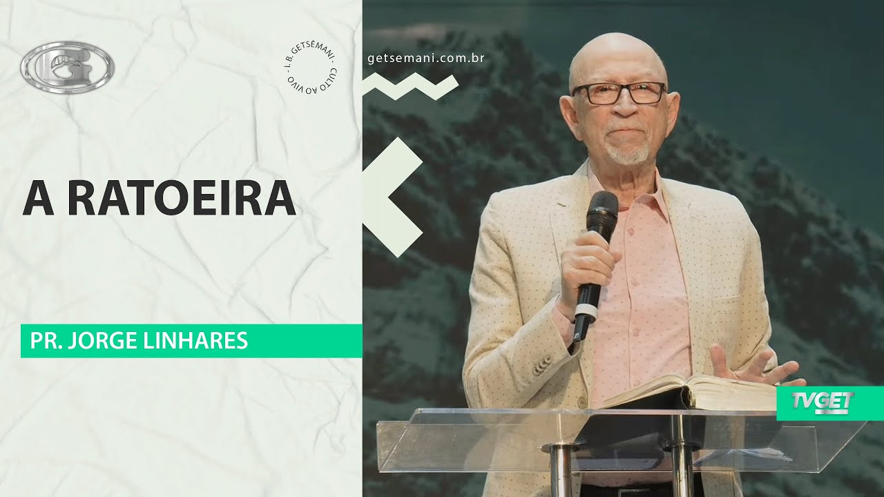 A ratoeira | Pr. Jorge Linhares | Manhã com Deus | 31/08/2025