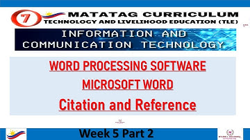 TLE Grade 7 Quarter 1 - ICT Week 5 Part 2 - MICROSOFT WORD (MS Word - CITATIONS and REFERENCES