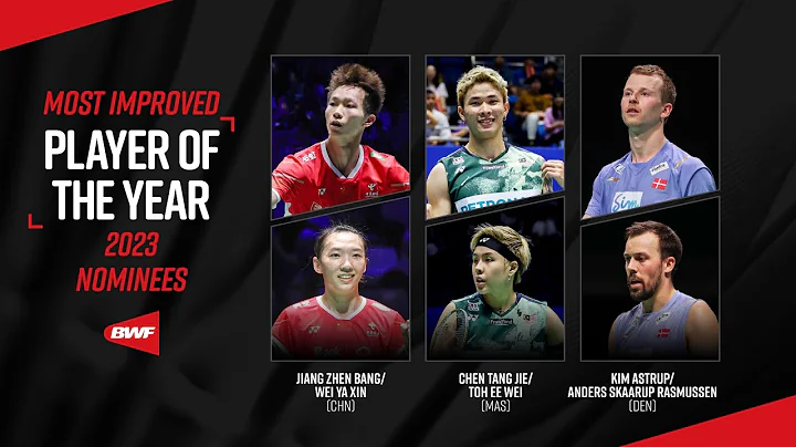 BWF Most Improved Player of the Year 2023 | Nominees - DayDayNews
