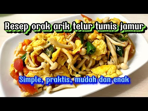 Resep Jamur Orak Arik Telur