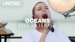 Oceans (Where Feet May Fail) - Hillsong UNITED - Live in Israel  - Durasi: 9:37. 