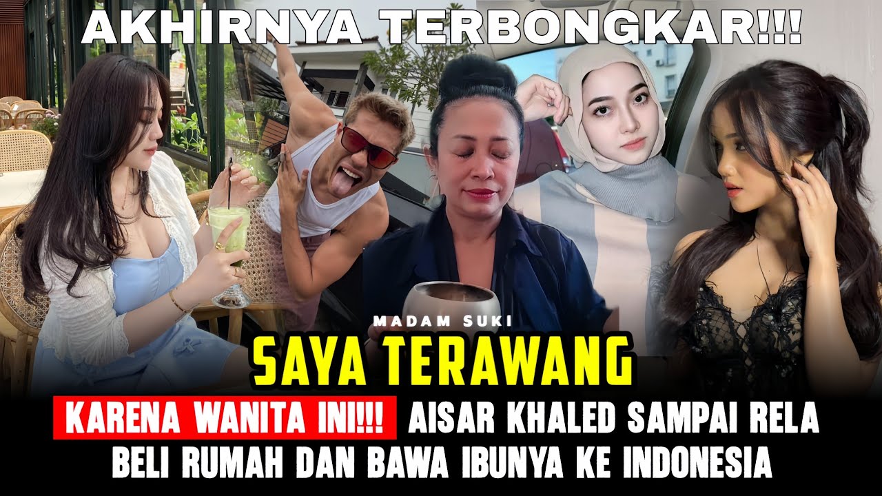 AISAR KHALED RELA SAMPAI BELI RUMAH DAN BAWA IBUNYA KE INDONESIA DEMI WANITA INI