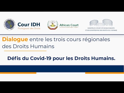 Dialogue entre trois cours regionales des droits humains: défi du COVID-19 pour les droits humains