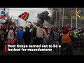 How Kenya Turned Out To Be A Hotbed For Maandamano