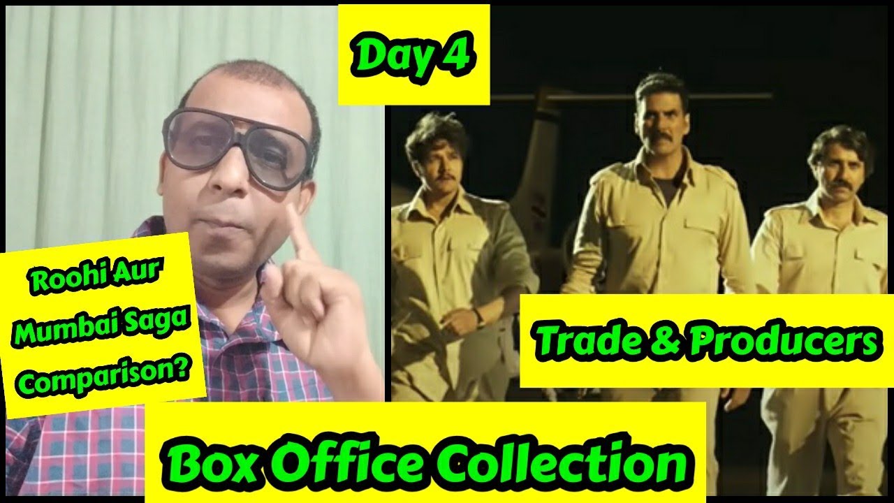 Bell Bottom Box Office Collection Till Day 4 Trade And Producers, Mumbai Saga And Roohi Comparison