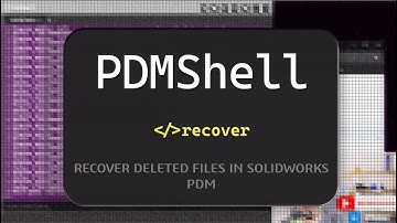 Recover deleted files SOLIDWORKS PDM - PDMShell