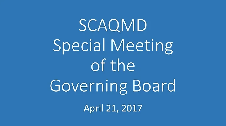 SCAQMD Special Meeting of Governing Board - April 21, 2017