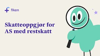Skatteoppgjør for AS med restskatt