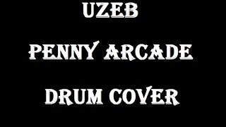 Alvaro Rojas - Penny Arcade - UZEB (Drum  Cover) chords