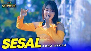 Aura Sekar  Sesal  Simpatik   Orkip Generation Kuwawur Sukolilo Pati  Klk 