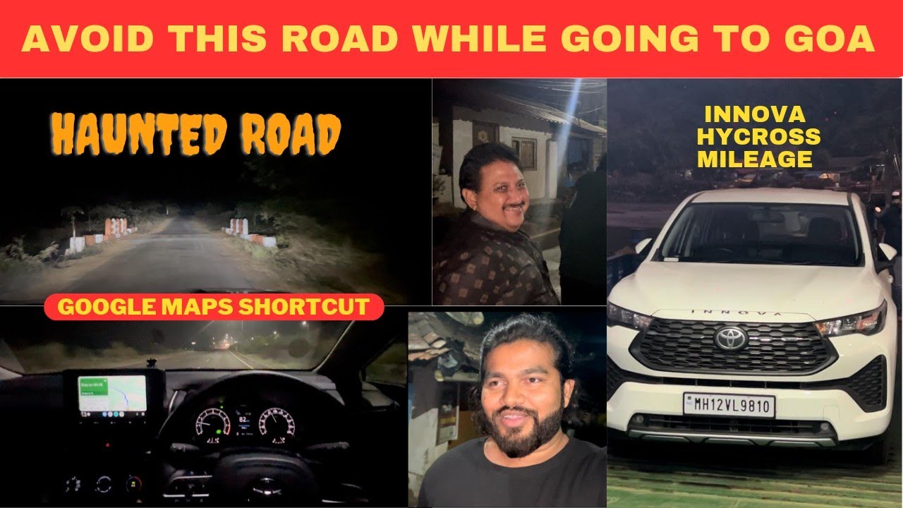 GOOGLE MAPS KA SHORTCUT PADGAYA MEHENGA - PUNE TO GOA NIGHT JOURNEY - POHCHGAYE HAUNTED ROAD
