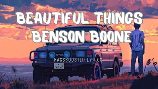 Beautiful Things - Benson Boone(Bassboosted+Lyrics)