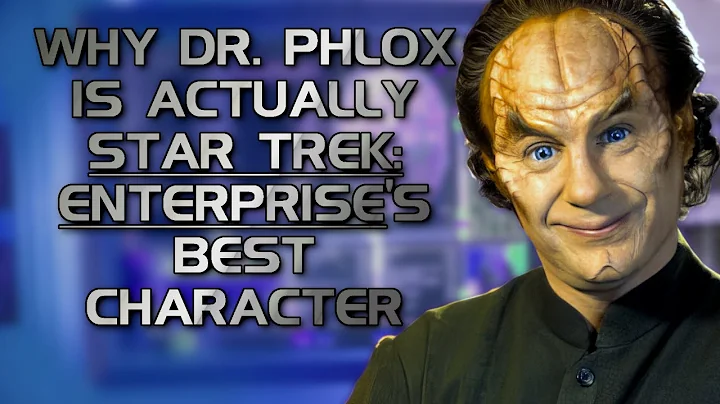 Why Dr. Phlox Is Actually Star Trek Enterprise's Best Character