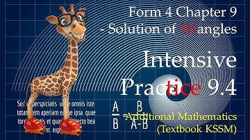 Form 4 Add Maths KSSM Chapter 9 - Intensive Practice 9.4 | Solution of Triangles