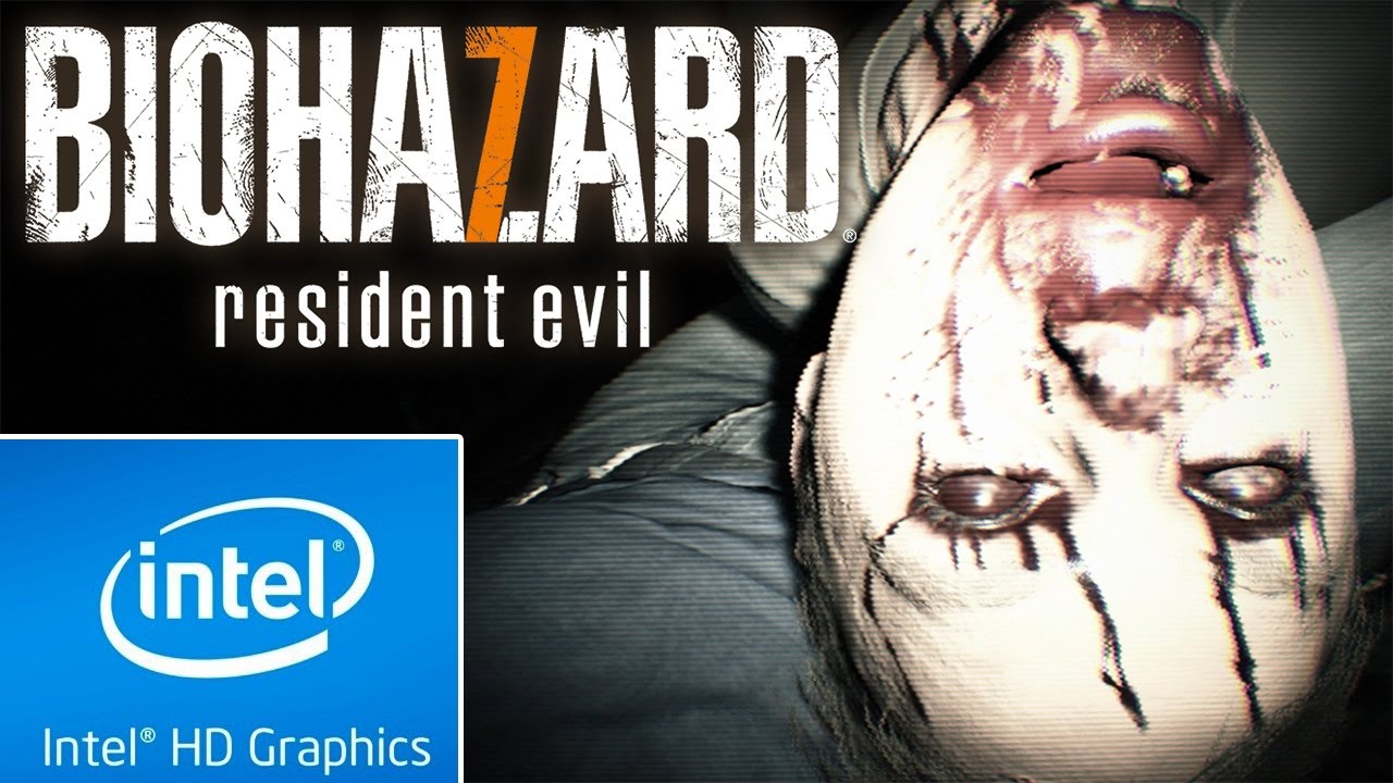 intel hd graphics 3000 gaming resident evil 7 intel hd graphics 3000 gaming resident evil 7