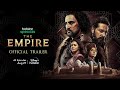 The Empire starring Kunal Kapoor, Dino Morea, Shabana Azmi etc.