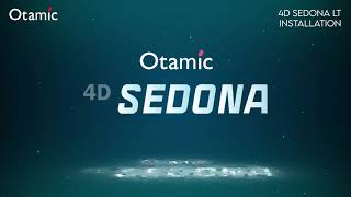 Otamic 4D Sedona LT Assembly Guide