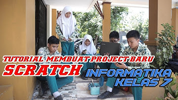 SCRATCH - INFORMATIKA KELAS 7 | SMPN 22 SURABAYA