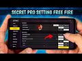 Free Fire Pro Setting ( New Update ) Sensitivity + Controls With Headshot Setting ~