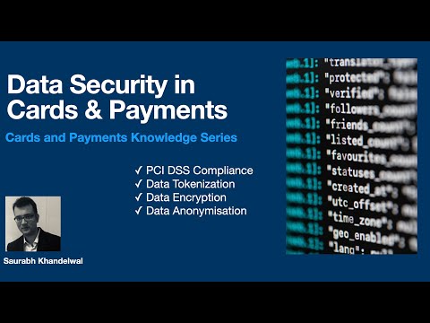 Cards and Payments | Part 9 | Role of PCI DSS in Data Security | Various techniques to protect data