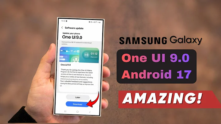 Samsung One UI 9.0 Android 17 - OFFICIAL UPDATE!