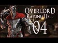 EVIL ABYSS - Overlord: Raising Hell - Ep.04!