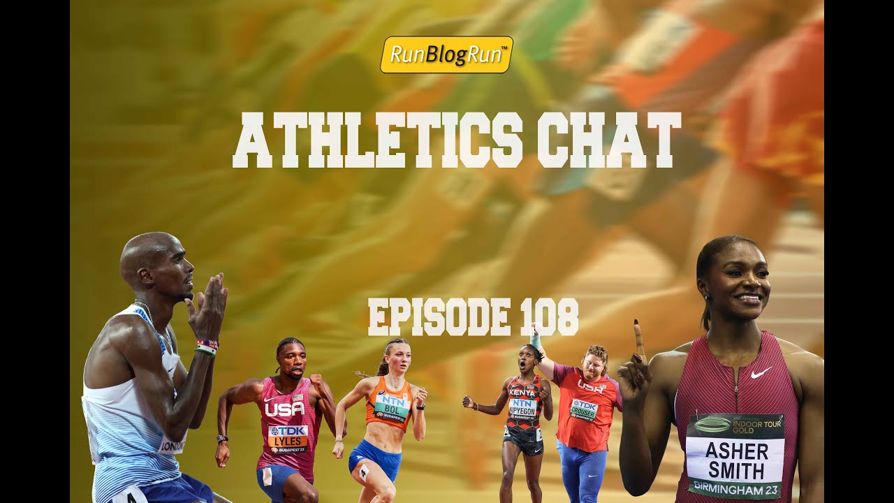 RunBlogRun presents
Athletics Chat with Larry Eder & Stuart Weir
Episode 108
Dina Asher-Smith Coaching Change and AOTY Nominees!  Find all of our Socialing The Distance interview series here: https://bit.ly/34czL0e
Find all of our Athletics Chat episodes here: https://bit.ly/2GkVoDD
Find all of our Conversations with Larry here: https://bit.ly/30io2vY  #AthleticsChat #RunBlogRun #theshoeaddicts  ******************************************************************  Subscribe to our channel and visit us at: www.RunBlogRun.com
Stuart Weir on Twitter: 
https://twitter.com/stuartweir
RunBlogRun on Facebook: 
https://www.facebook.com/RunBlogRun
RunBlogRun on Instagram: 
https://www.instagram.com/runblogrun/
RunBlogRun on Twitter: 
https://twitter.com/RunBlogRun  Photos used in Thumbnail provided by Kevin Morris British Athletics & Michael Deering