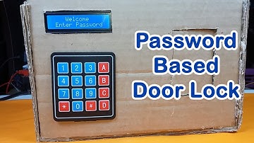 Password Based Door Lock System using Arduino | Arduino Home Security Project