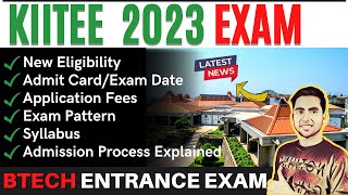 Kiitee 2023 Exam Date Application, Eligibility, Syllabus, Paper Pattern Btech Entrance Exam 2023