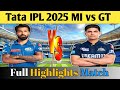 MI vs GT highlights match 2025।Mumbai Indians vs Gujarat Titans highlights 2025।cal ka match Kaun ji