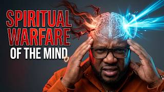 Spiritual Warfare of The Mind