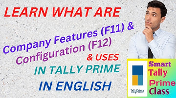 16.  Company Features(F11) & Configuration(F12)  in Tally Prime in ENGLISH | S T P