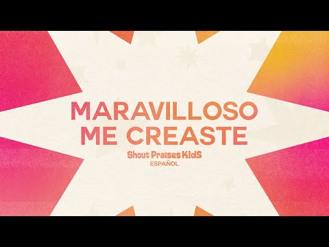 Maravilloso Me Creaste – Shout Praises Kids (Audio Video)