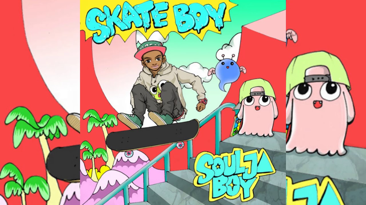 SOULJA BOY SKATE BOY (DELUXE EDITION) YouTube