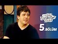 Çok Güzel Hareketler Bunlar 5.Bölüm