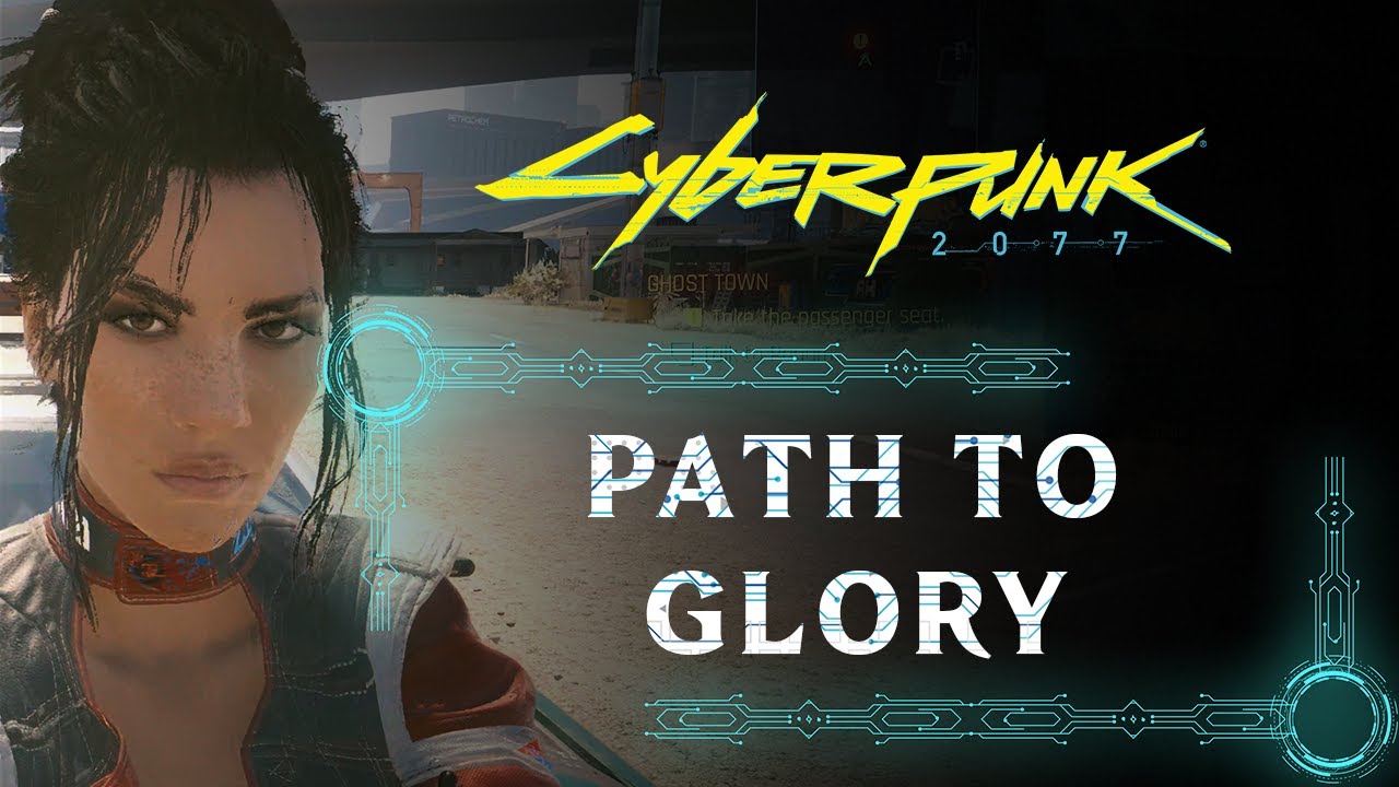 Cyberpunk 2077: Guia completo : Path of Glory