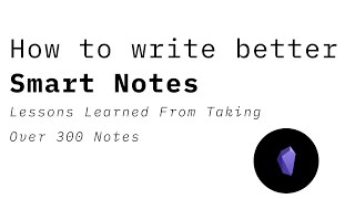 How to write better Smart Notes screenshot 1