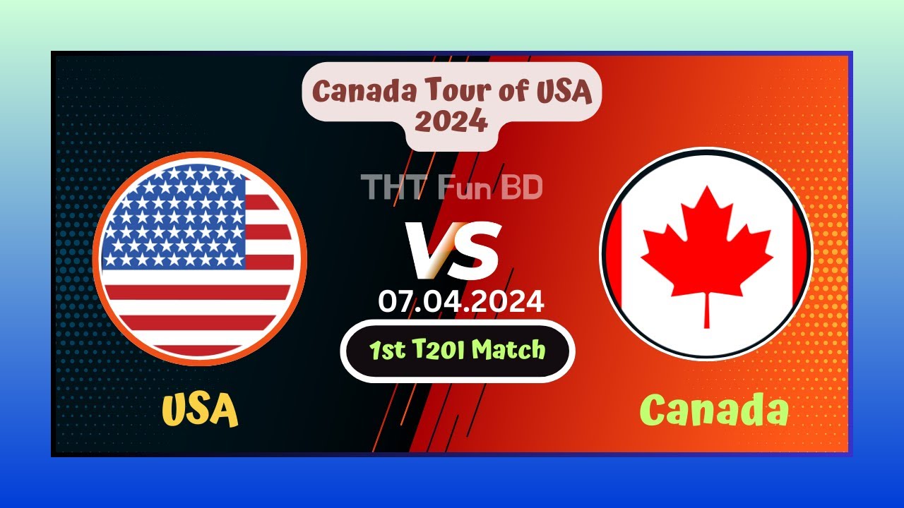 Canada Vs USA | CAN v USA | Canada Tour of USA Live Score Streaming ...