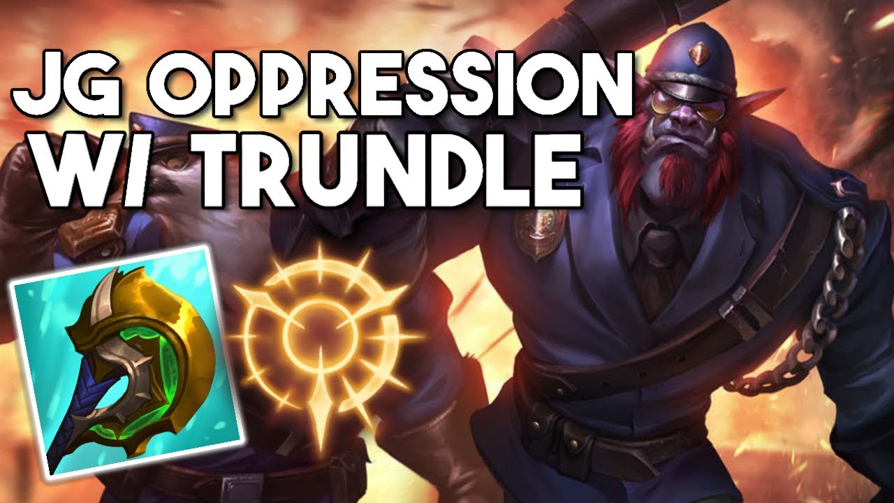 Oppress The Enemies and Carry With Trundle In The Jungle League of
