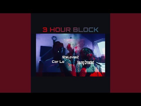 3 HOUR BLOCK